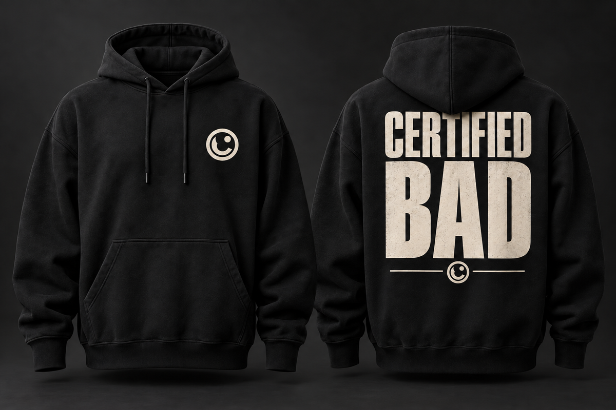 CERTIFIED BAD - Hoodie