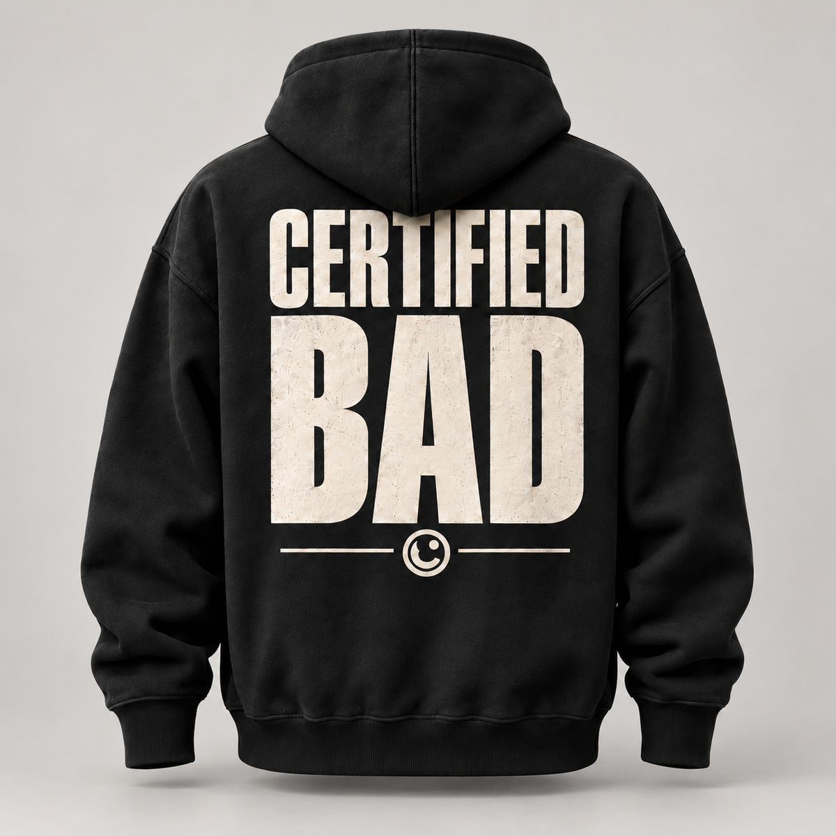 CERTIFIED BAD - Hoodie